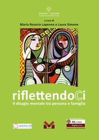 RiflettendoCi. Il disagio mentale tra persona e famiglia - Librerie.coop