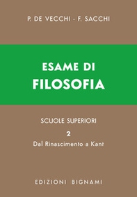 Esame di filosofia. Per le Scuole superiori - Vol. 2 - Librerie.coop