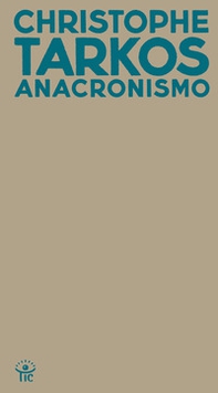 Anacronismo - Librerie.coop Anacronismo - Librerie.coop