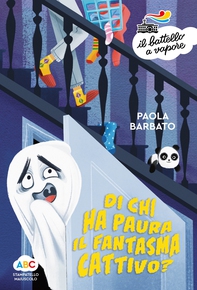 Di chi ha paura il fantasma cattivo? - Librerie.coop Di chi ha paura il fantasma cattivo? - Librerie.coop