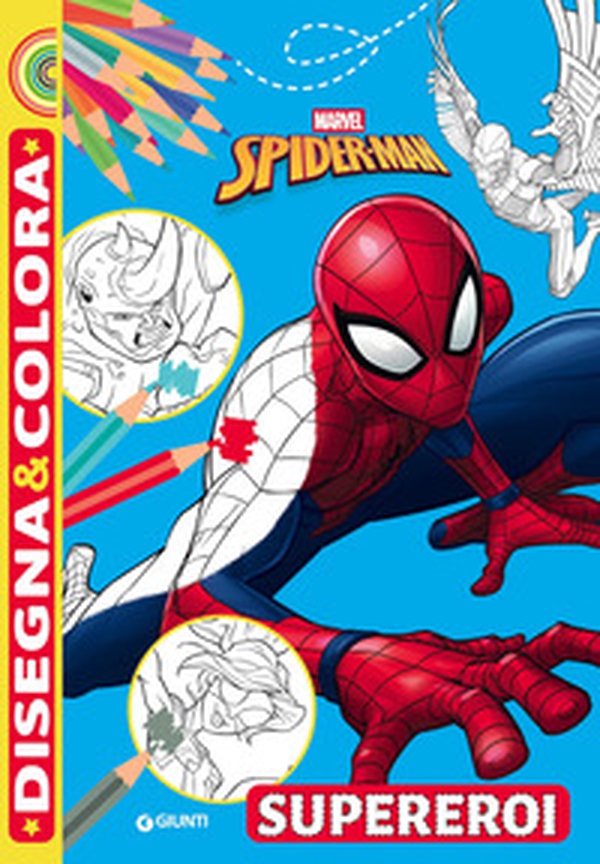 Supereroi. Spider-man. Disegna e colora - Librerie.coop