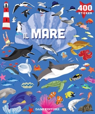 Il mare. 400 stickers - Librerie.coop