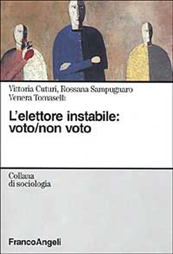 L'elettore instabile: voto, non voto - Librerie.coop