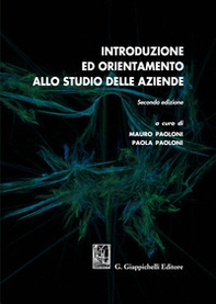 Introduzione ed orientamento allo studio delle aziende - Librerie.coop Introduzione ed orientamento allo studio delle aziende - Librerie.coop
