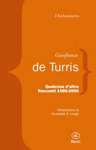 Qualcosa d'altro. Racconti 1986-2000 - Librerie.coop Qualcosa d'altro. Racconti 1986-2000 - Librerie.coop