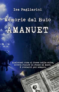 Memorie dal buio. Amanuet - Librerie.coop