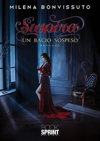 Suspira. Un bacio sospeso - Librerie.coop