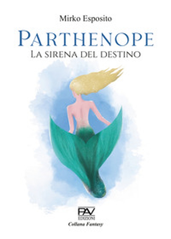 Parthenope. La sirena del destino - Librerie.coop Parthenope. La sirena del destino - Librerie.coop