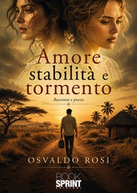 Amore stabilità e tormento - Librerie.coop