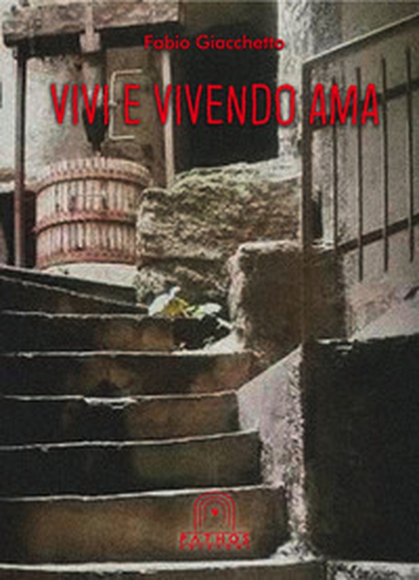 Vivi e vivendo ama - Librerie.coop