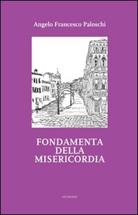 Fondamenta della misericordia - Librerie.coop Fondamenta della misericordia - Librerie.coop