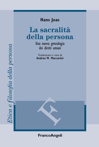 La sacralità della persona. Una nuova genealogia dei diritti umani - Librerie.coop