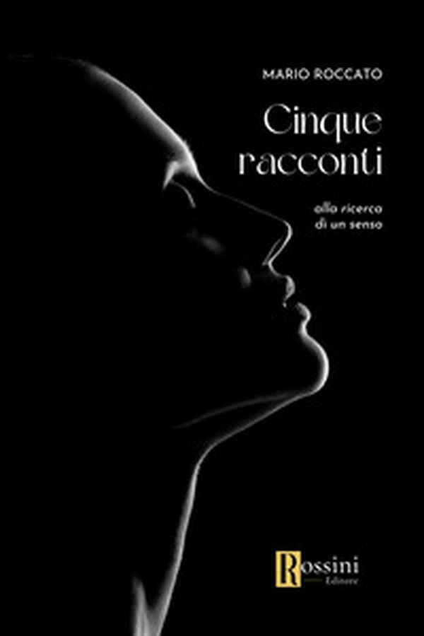 Cinque racconti. Alla ricerca di un senso - Librerie.coop Cinque racconti. Alla ricerca di un senso - Librerie.coop