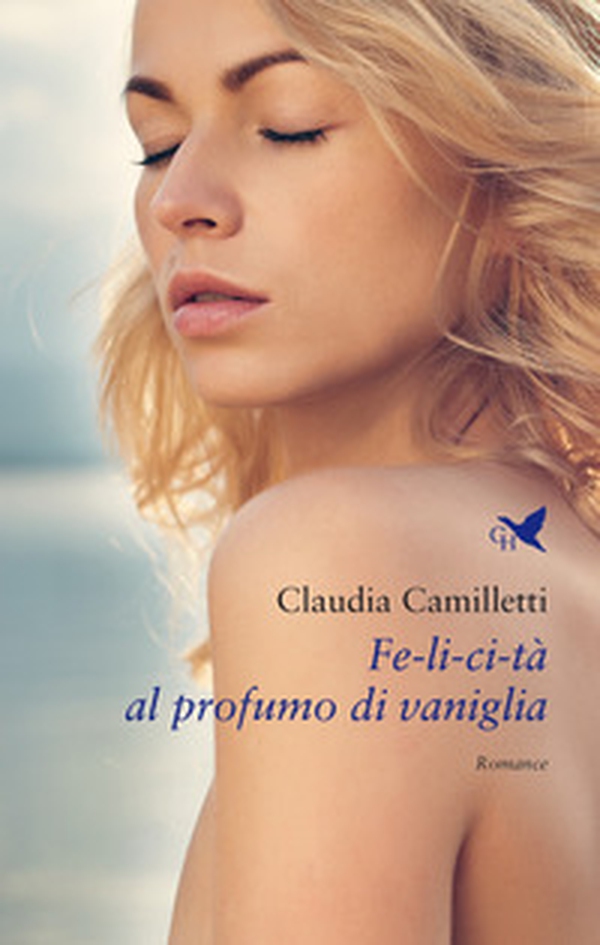 Fe-li-ci-tà al profumo di vaniglia - Librerie.coop Fe-li-ci-tà al profumo di vaniglia - Librerie.coop