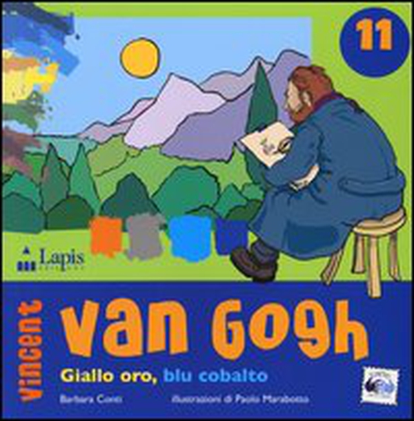Vincent van Gogh. Giallo oro, blu cobalto - Librerie.coop Vincent van Gogh. Giallo oro, blu cobalto - Librerie.coop