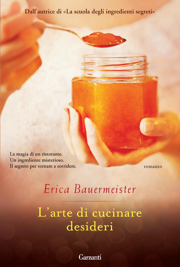 L'arte di cucinare desideri - Librerie.coop L'arte di cucinare desideri - Librerie.coop
