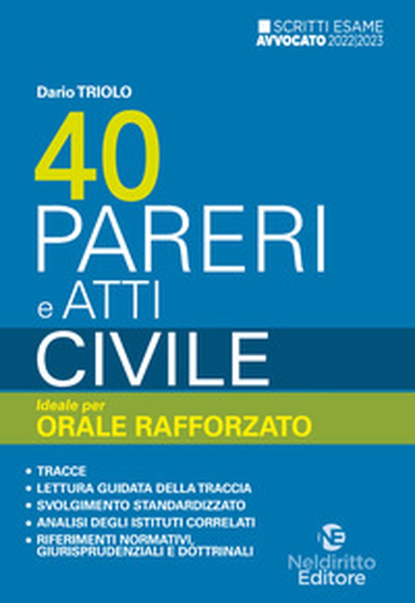 40 pareri e atti. Civile. Ideale per orale rafforzato 2022/2023 - Librerie.coop 40 pareri e atti. Civile. Ideale per orale rafforzato 2022/2023 - Librerie.coop