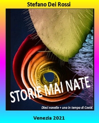 Storie mai nate. Dieci novelle + una in tempo di Covid - Librerie.coop