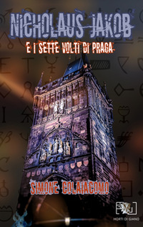 Nicholaus Jakob e i sette volti di Praga - Librerie.coop Nicholaus Jakob e i sette volti di Praga - Librerie.coop