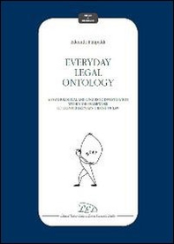 Everyday legal ontology. A psychological and linguistic investigation within the frame of Leon Petrazycki's theory of law - Librerie.coop