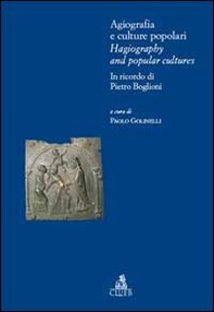 Agiografia e culture popolari. Ediz. italiana e inglese - Librerie.coop