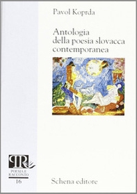 Antologia della poesia slovacca contemporanea - Librerie.coop