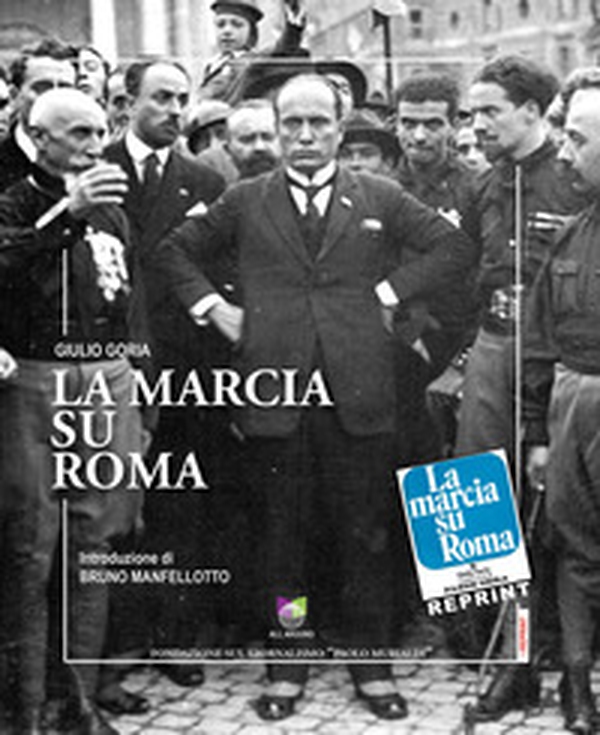 La marcia su Roma - Librerie.coop La marcia su Roma - Librerie.coop