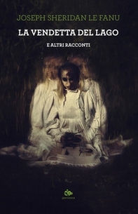 La vendetta del lago e altri racconti - Librerie.coop