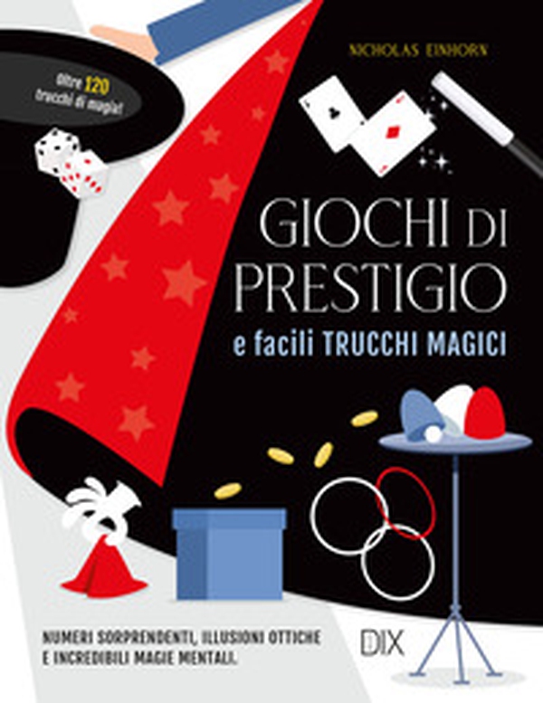 Giochi di prestigio e facili trucchi magici - Librerie.coop