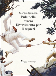 Pulcinella ovvero Divertimento per li regazzi - Librerie.coop