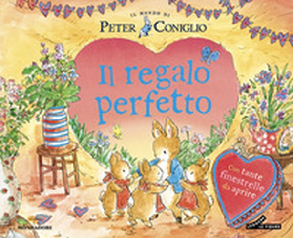 Il regalo perfetto. Il mondo di Peter Coniglio - Librerie.coop
