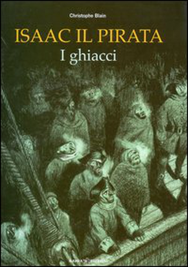 I ghiacci. Isaac il pirata - Librerie.coop I ghiacci. Isaac il pirata - Librerie.coop