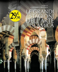 Le grandi stagioni dell'arte islamica - Librerie.coop