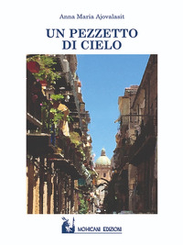 Un pezzetto di cielo - Librerie.coop Un pezzetto di cielo - Librerie.coop