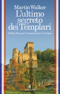 L'ultimo segreto dei templari. Delitto Doc per il commissario Courrèges - Librerie.coop