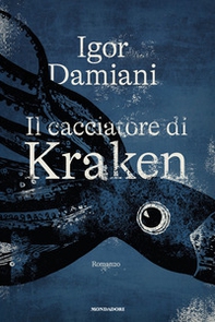 Il cacciatore di Kraken - Librerie.coop