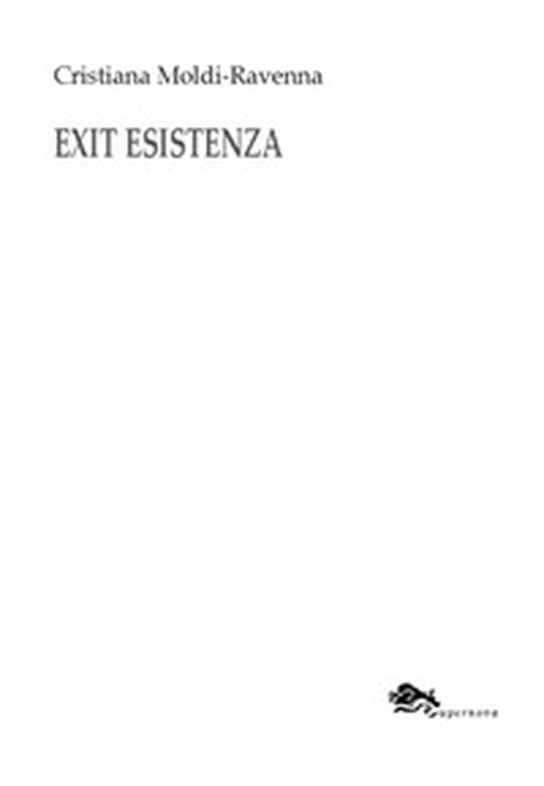 Exit esistenza-Exit existence - Librerie.coop Exit esistenza-Exit existence - Librerie.coop