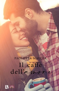 Il caffè dell'amore - Librerie.coop