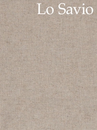 Francesco Lo Savio. Ediz. italiana e inglese - Librerie.coop