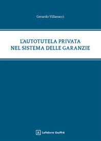 L'autotutela privata nel sistema delle garanzie - Librerie.coop