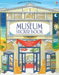 Usborne doll's house sticker books. Museum sticker book - Librerie.coop
