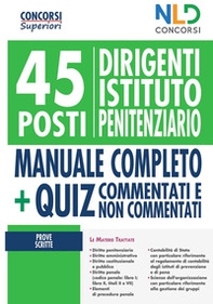 45 dirigenti istituto penitenziario. Manuale completo + Quiz per la preparazione al concorso - Librerie.coop 45 dirigenti istituto penitenziario. Manuale completo + Quiz per la preparazione al concorso - Librerie.coop