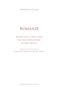 Romanze. Manoscritti e brani editi dall'Archivio privato di Ada Labanca - Librerie.coop