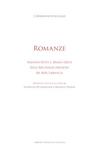 Romanze. Manoscritti e brani editi dall'Archivio privato di Ada Labanca - Librerie.coop Romanze. Manoscritti e brani editi dall'Archivio privato di Ada Labanca - Librerie.coop