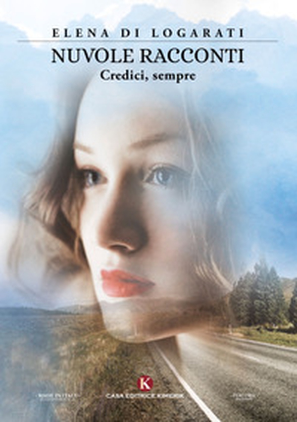 Nuvole racconti. Credici, sempre - Librerie.coop Nuvole racconti. Credici, sempre - Librerie.coop