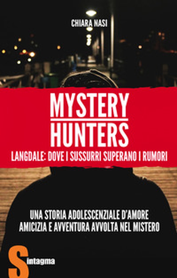 Mystery hunters. Langdale: dove i sussurri superano i rumori - Librerie.coop Mystery hunters. Langdale: dove i sussurri superano i rumori - Librerie.coop