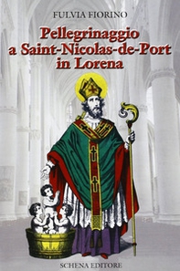 Pellegrinaggio a Saint-Nicolas-de-Port in Lorena - Librerie.coop