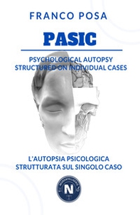 Pasic. Psychological autopsy structured on individual cases-L'autopsia psicologica strutturata sul singolo caso - Librerie.coop