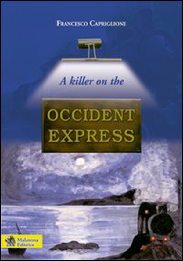 A killer on the Occident Express - Librerie.coop A killer on the Occident Express - Librerie.coop