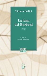 La luna dei Borboni (1952) - Librerie.coop La luna dei Borboni (1952) - Librerie.coop